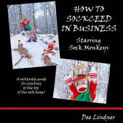 Sock Monkeys: How to Sockceed in Business