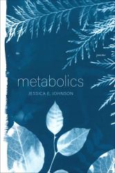 Metabolics : Poems
