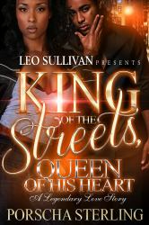 King of the Streets, Queen of His Heart : A Legendary Love Story
