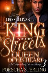 King of the Streets, Queen of His Heart 3 : A Legendary Love Story