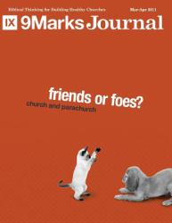 Friends or Foes? Church and Parachurch 9Marks Journal