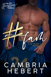 #Fam : A Ten Years Later Hashtag Novella (Hardback Edition)