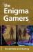 The Enigma Gamers : A CATS Tale