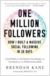 One Million Followers : How I Built a Massive Social Following in 30 Days