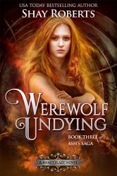 Werewolf Undying : A Heartblaze Novel (Book 6)