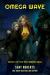 Omega Wave : Tech Raider Book 2 Omega Wave : Tech Raider Book 2