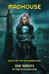 Madhouse : Tech Raider Book 5