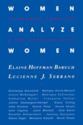 Women Analyze Women : In France, England, and the United States