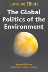 The Global Politics of the Environment : Second Edition