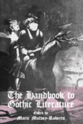 The Handbook to Gothic Literature