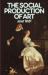 The Social Production of Art : Second Edition