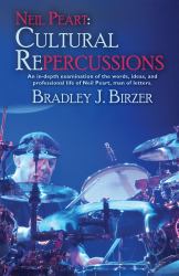 Neil Peart : An in-Depth Examination of the Words, Ideas, and Professional Life of Neil Peart, Man of Letters. : CULTURAL REPERCUSSIONS: Cultural Repercussions