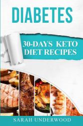Diabetes : 30-Day Keto Diet Recipes and Meal Plans