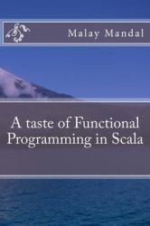 A Taste of Functional Programming in Scala