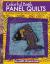 Colorful Batik Panel Quilts : 28 Quilting and Embellishing Inspirations from Around the World