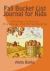 Fall Bucket List Journal for Kids : Writing, Coloring, Dreaming, and Scrapbooking