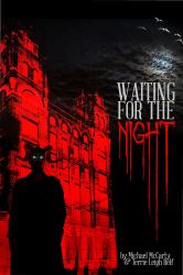 Waiting for the Night
