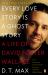 Every Love Story Is a Ghost Story : A Life of David Foster Wallace
