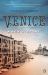 Venice : A New History