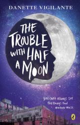 The Trouble with Half a Moon