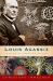 Louis Agassiz : Creator of American Science