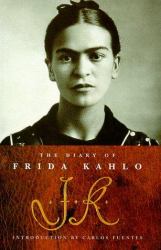 The Diary of Frida Kahlo : An Intimate Self-Portrait