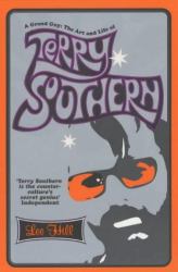 A Grand Guy : The Art and Life of Terry Southern