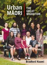 Urban Maori : The Great Migration