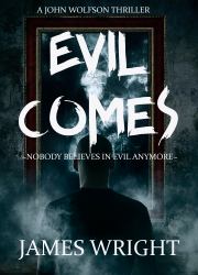 Evil Comes