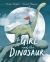 The Girl and the Dinosaur The Girl and the Dinosaur
