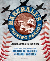 Baseball's Shining Season : America's Pastime on the Brink of War