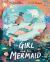 The Girl and the Mermaid The Girl and the Mermaid