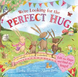 We're Looking for the Perfect Hug : A Lift-The-Flap Adventure and Perfect Mother's Day Gift