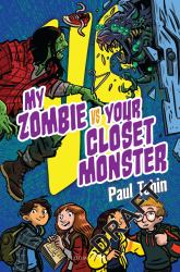 My Zombie vs. Your Closet Monster