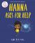 Hanna Asks for Help Hanna Asks for Help