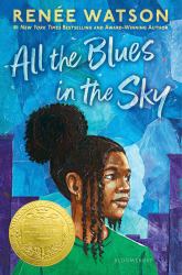 All the Blues in the Sky : Winner of the Newbery Medal