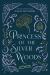 Princess of the Silver Woods Princess of the Silver Woods