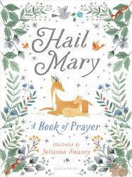 Hail Mary : A Book of Prayer
