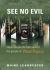 See No Evil : New Zealand's Betrayal of the People of West Papua
