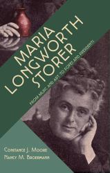 Maria Longworth Storer : From Music and Art to Popes and Presidents