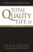 Total Quality Life 2. 0