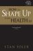 How to Shape up Your Health 2. 0