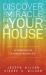 Discover the Miracle in Your House : 10 Principles of a Breakthrough Life