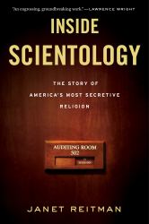 Inside Scientology : The Story of America's Most Secretive Religion