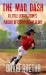 The Mad Dash : A Little League Team's Pursuit of Championship Glory
