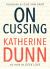 On Cussing : Bad Words and Creative Cursing