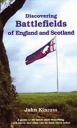 Discovering Battlefields of England and Scotland