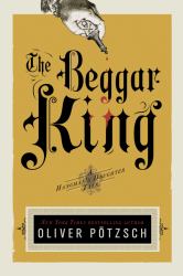 The Beggar King : A Hangman's Daughter Tale