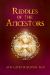 Riddles of the Ancestors : Legends of the Grail Series