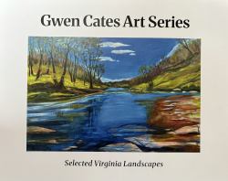 Gwen Cates Art Series : Selected Virginia Landscapes